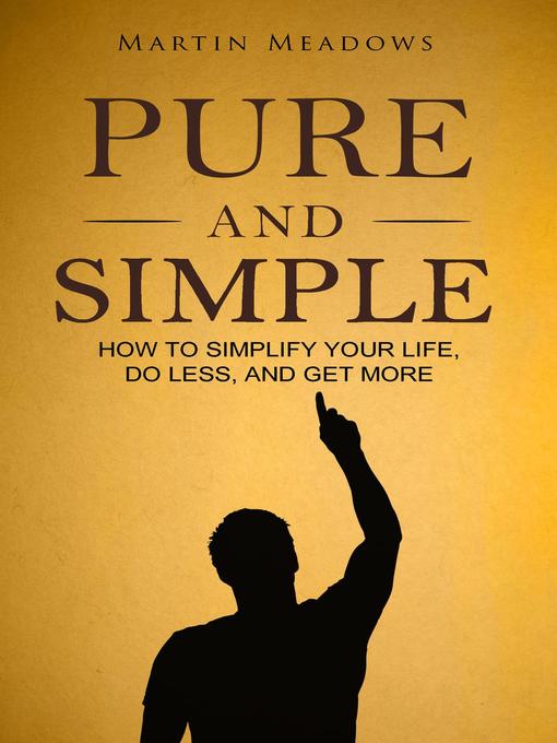 Title details for Pure and Simple by Martin Meadows - Available